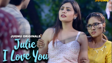 Julie I Love You Ep3 Jugnu Hot Web Series