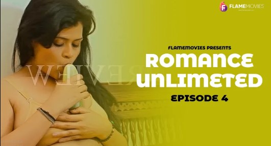 Romance Unlimited FlameMovies E04